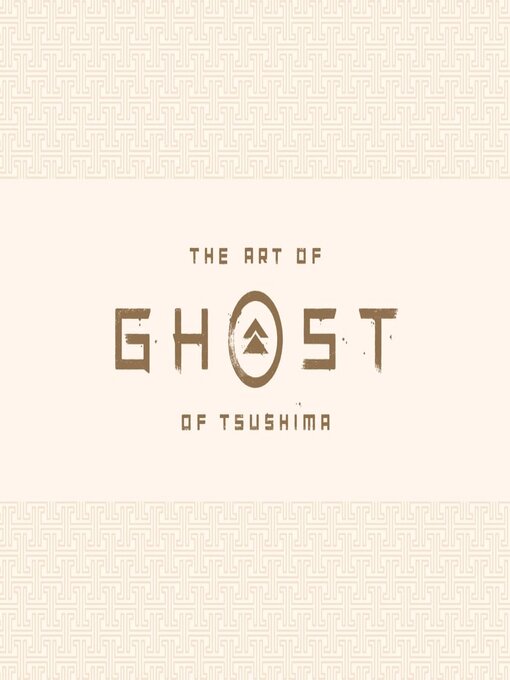 Title details for The Art o Ghost of Tsushima by Sucker Punch Productions - Available